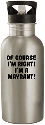 Продукти Molandra Разбира се, че съм прав! I ' m A Mayrant! - Бутилка за вода от неръждаема стомана, 20 грама, сребрист