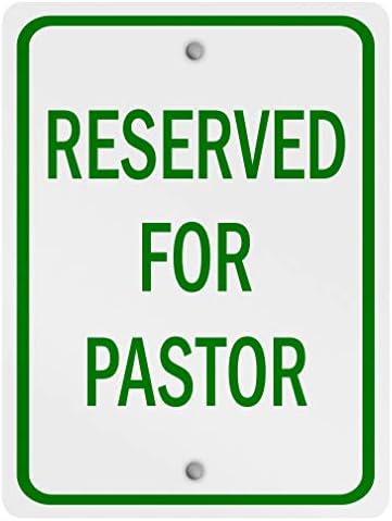 Алуминиев Вертикален Метален Знак на Няколко Размери, Запазени за паркиране Pastor Green с Границата, Защитени от атмосферни влияния, Ул. 12x18 инча