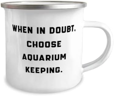 Специална туристическа чаша за съхранение на аквариума на 12 унции, Ако се съмнявате, Изберете За съхранение на Аквариума, Подарък за приятели, Множество От