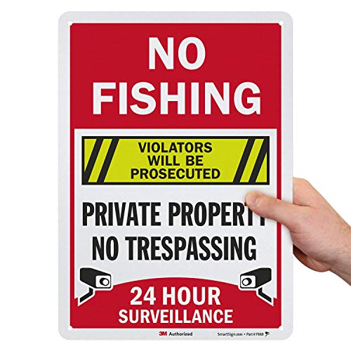 Знак SmartSign е Забранено да се лови риба - Частна собственост, да изземат, денонощно наблюдение Нарушителите ще бъдат привлечени към отговорност | Отразяваща алуминий инженеринг клас 10 x 14 3 М